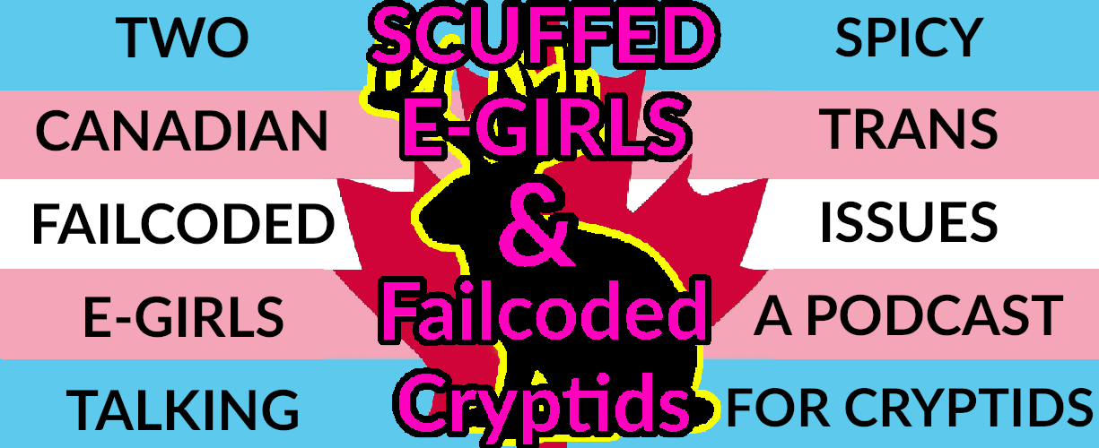 Logo for Scuffed E-Girls & Failcoded Cryptids Podcast